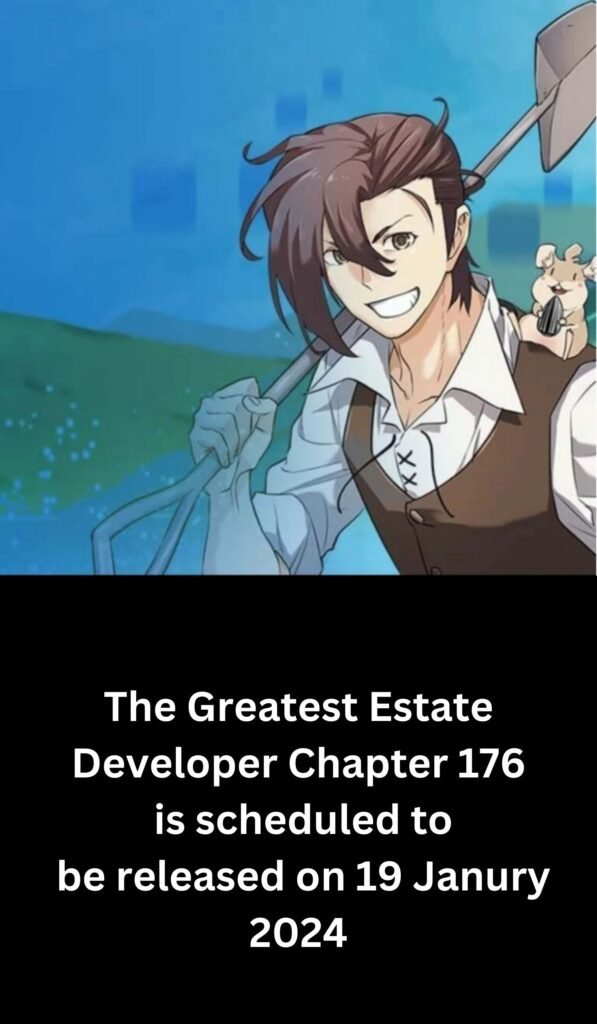 The Greatest Estate Developer Chapter 176